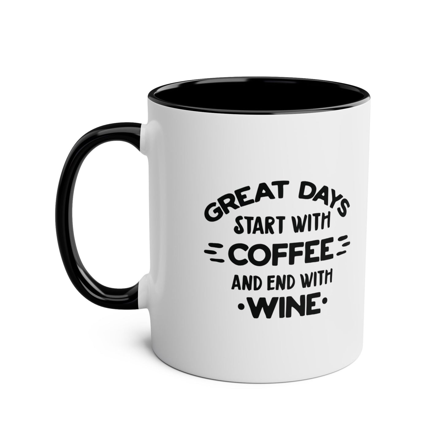 Two-Tone Coffee Mug, 11oz - Great days start with coffee and end with wine