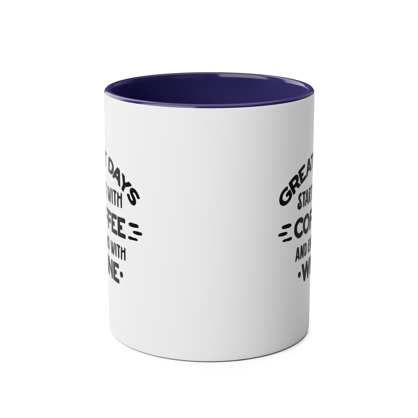 Two-Tone Coffee Mug, 11oz - Great days start with coffee and end with wine