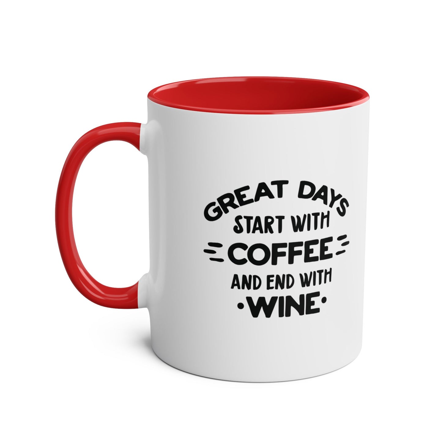Two-Tone Coffee Mug, 11oz - Great days start with coffee and end with wine