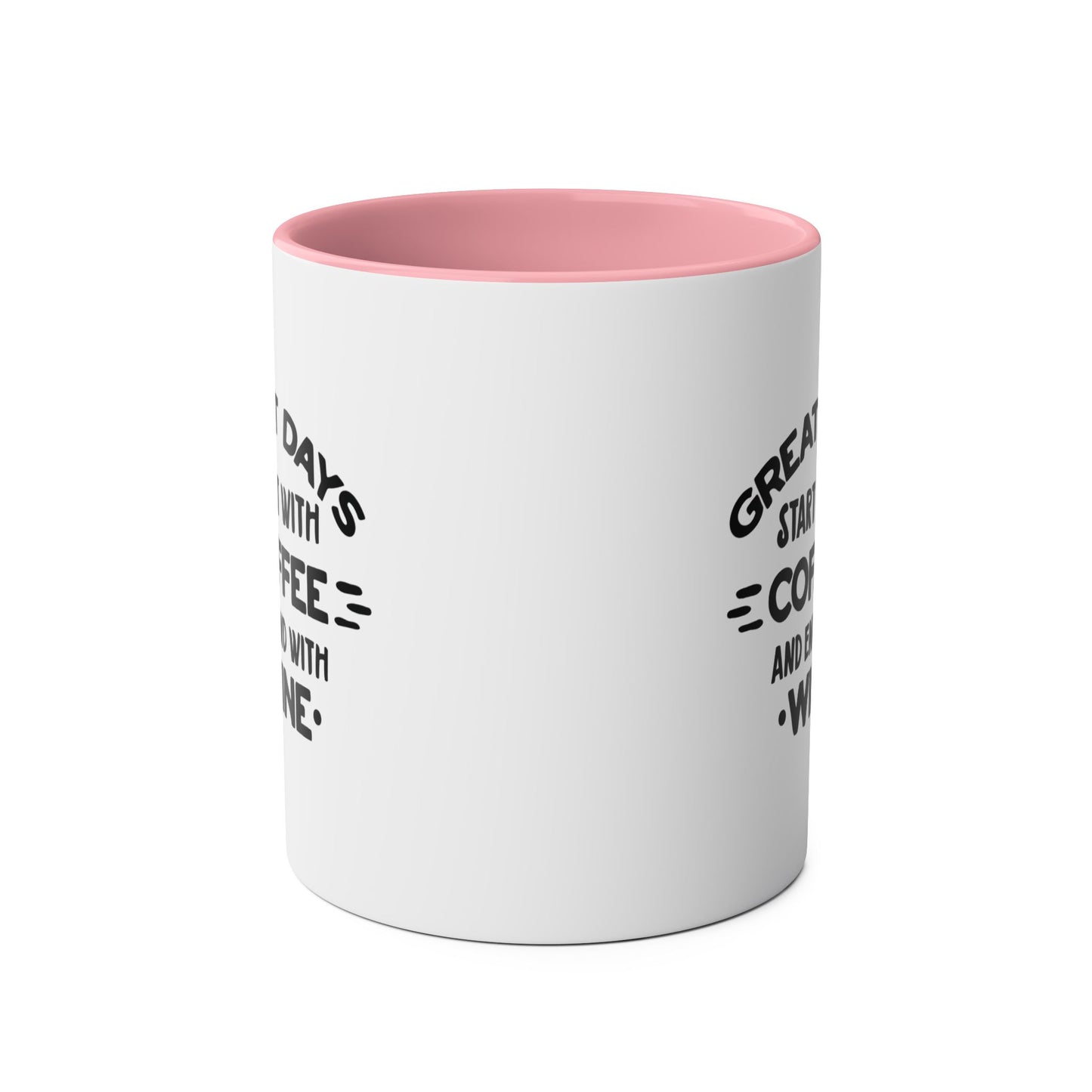 Two-Tone Coffee Mug, 11oz - Great days start with coffee and end with wine